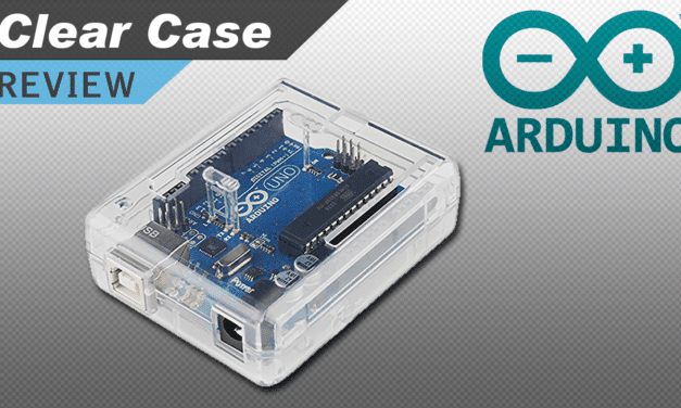 [VIDEO] Arduino Clear Case Review