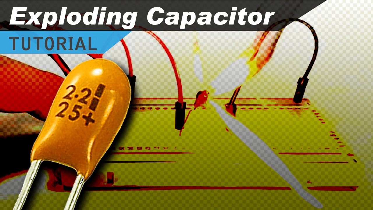 [VIDEO] Exploding Capacitor