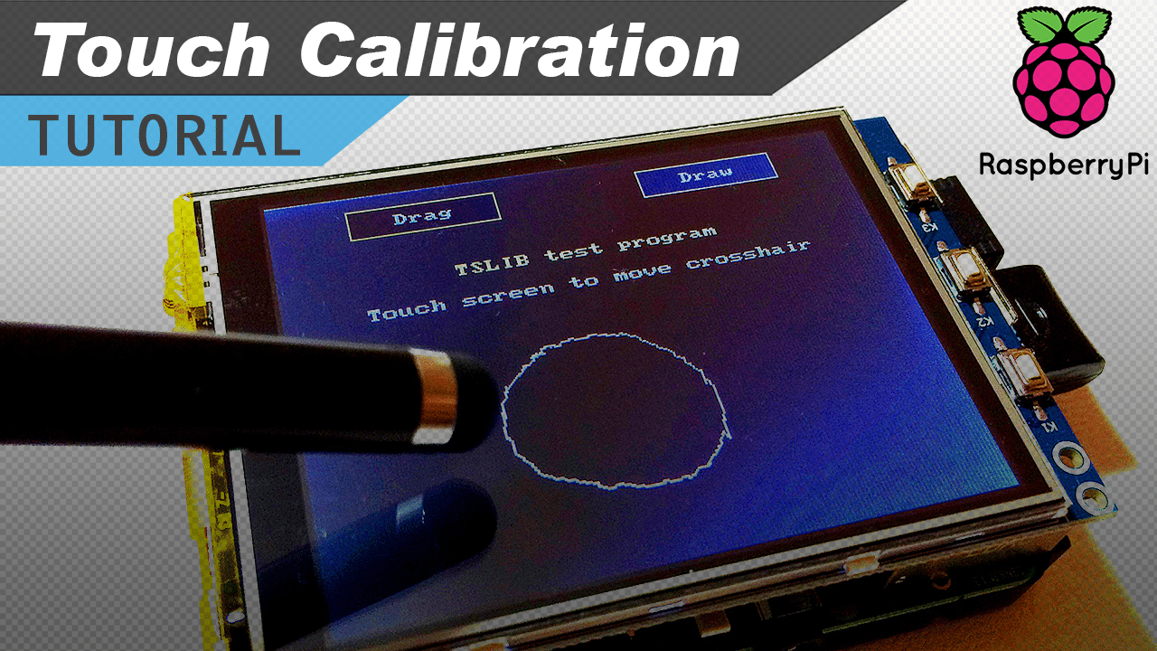 [VIDEO] Raspberry Pi LCD Touchscreen Calibration