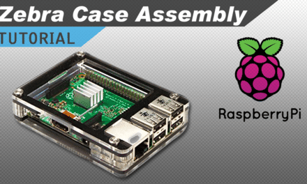 [VIDEO] How to Assemble the Zebra Case for the Raspberry Pi
