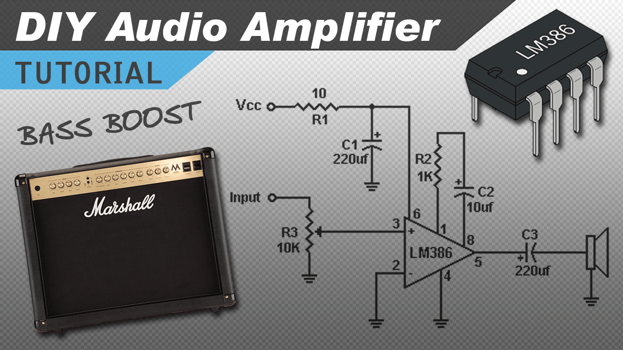 [VIDEO] Make a Great Sounding LM386 Audio Amplifier with Bass Boost