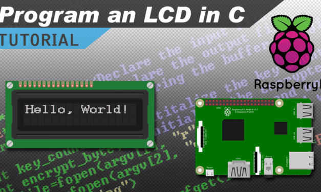 [VIDEO] How to Setup an LCD on the Raspberry Pi and Program it With C
