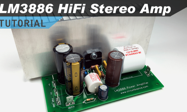 [VIDEO] LM3886 Hi-Fi Audio Amplifier Design Tutorial