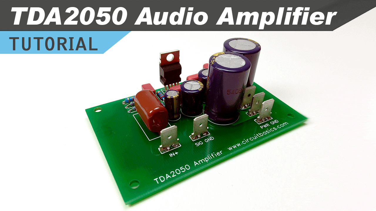 [VIDEO] How to Design and Build a TDA2050 Stereo Amplifier