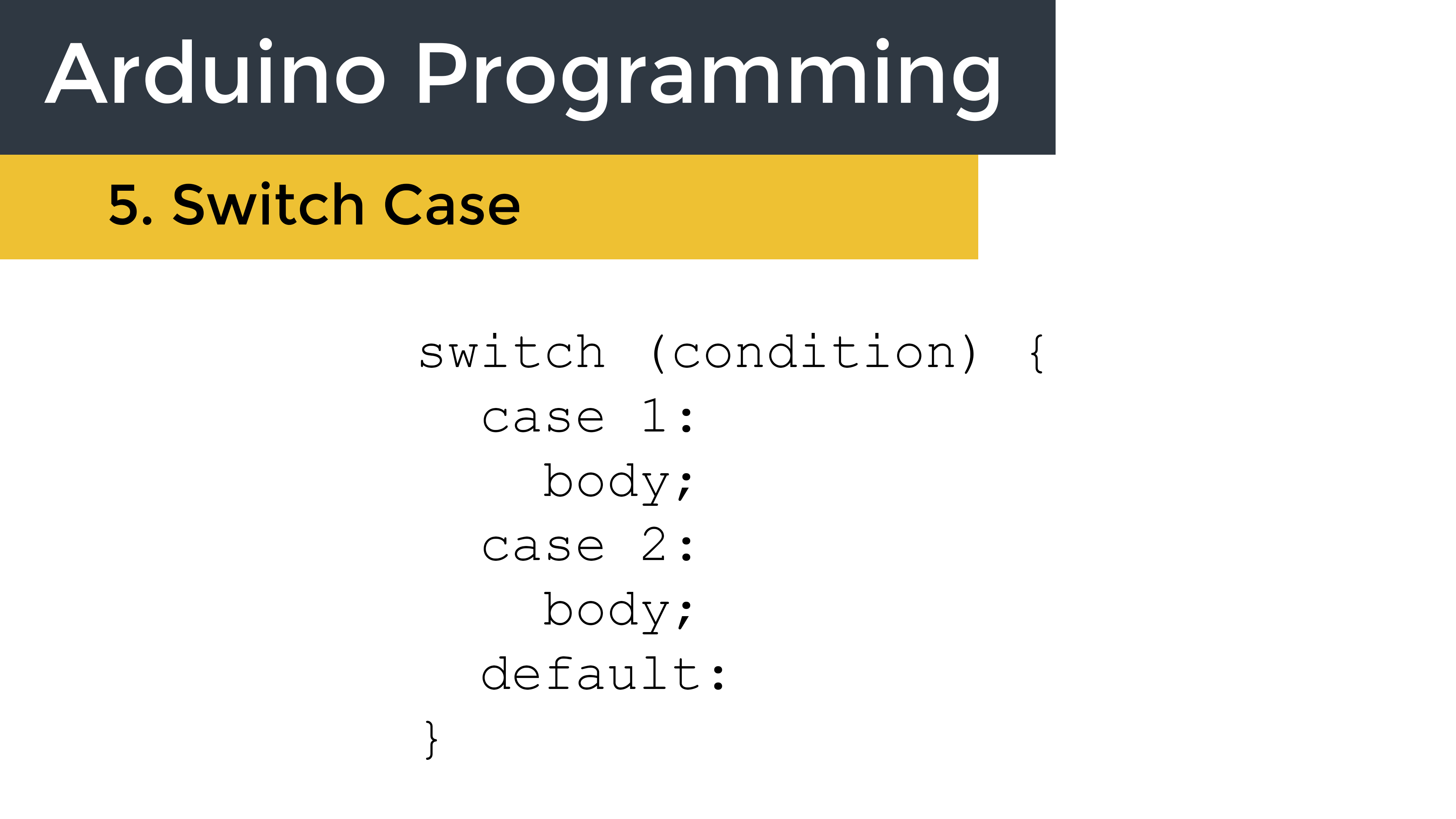 Using Switch Case Statements in Arduino Programming