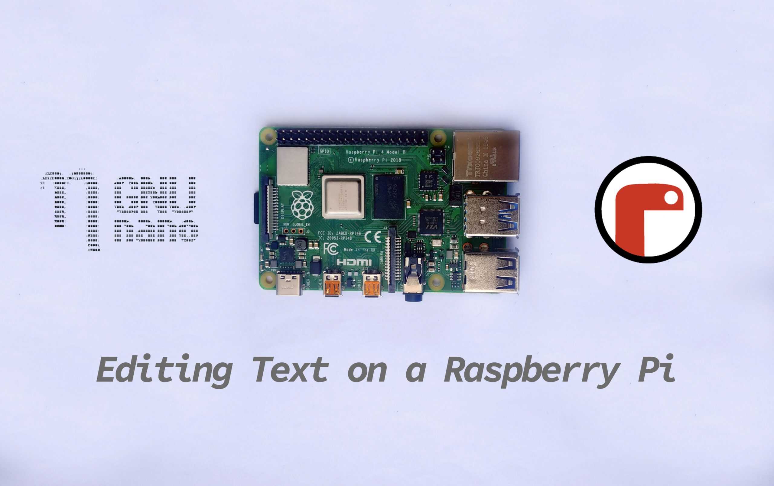 How to Edit Text Files on a Raspberry Pi