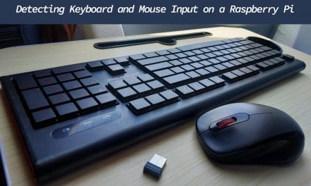 How To Detect Keyboard and Mouse Inputs With a Raspberry Pi