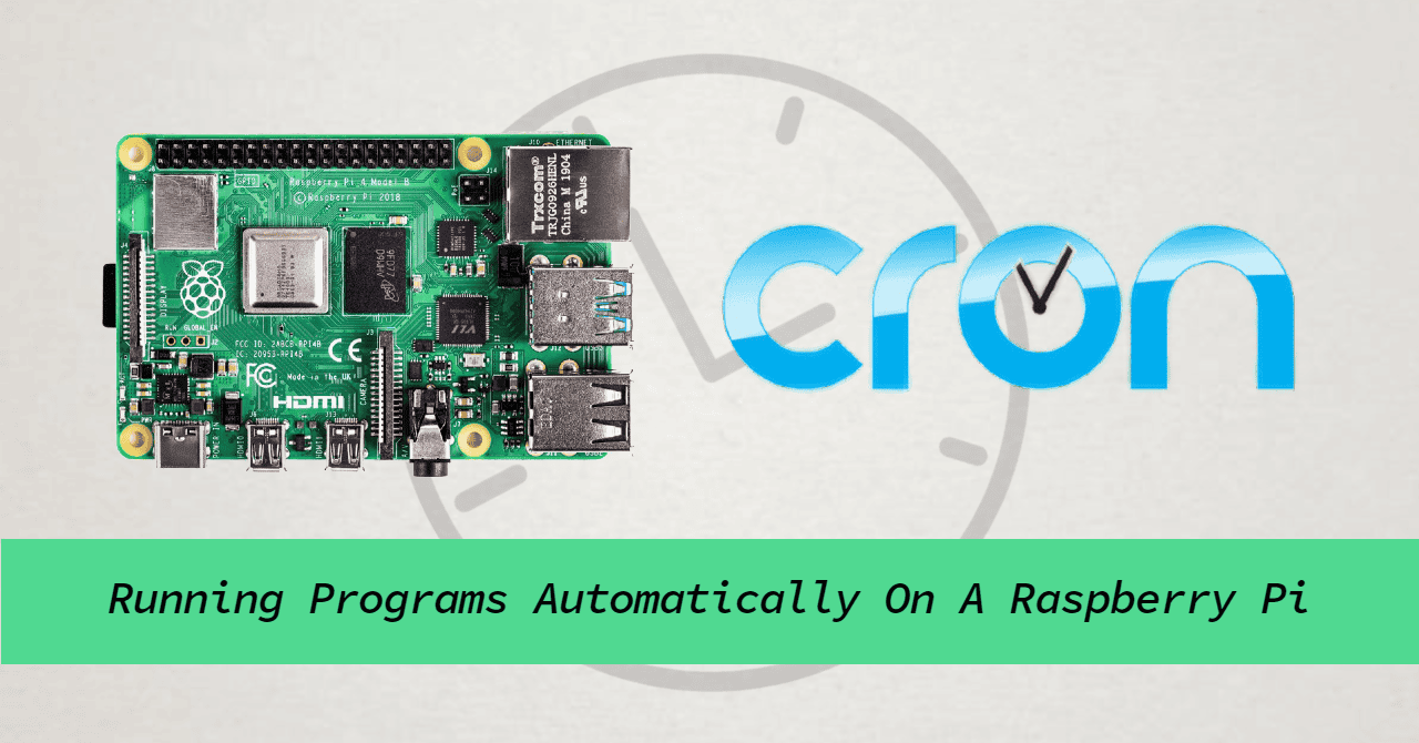 How To Start Programs Automatically on the Raspberry Pi