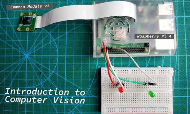 Introduction to Computer Vision Using OpenCV and the Raspberry Pi